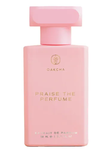 Perfume Praise The Perfume de Oakcha