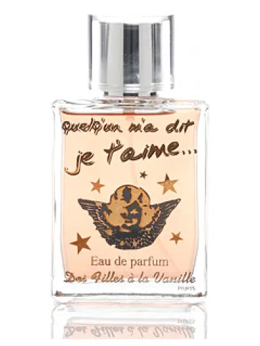 Perfume Quelqu'un m'a dit Je T'aime de Des Filles a la Vanille