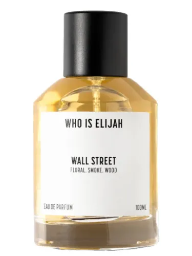 Perfume Wall Street de Who is Elijah