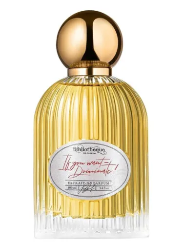 Perfume If You Want — Dominate! de Bibliothèque de Parfum
