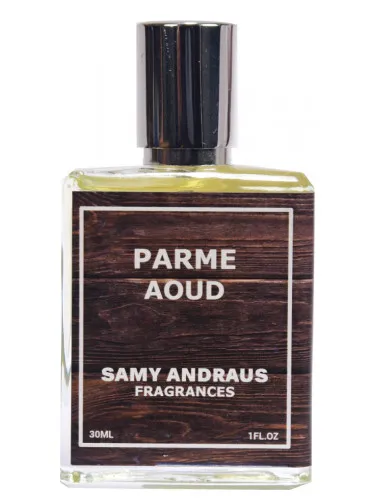 Perfume Parme Aoud de Samy Andraus Fragrances