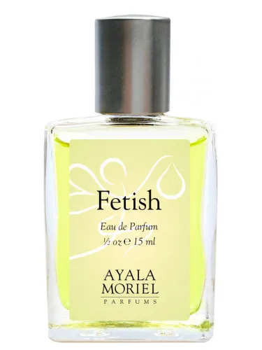 Perfume Fetish de Ayala Moriel