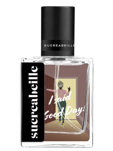 Perfume I Said Good Day de Sucreabeille
