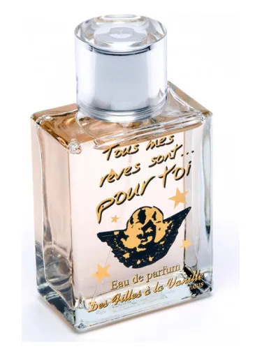 Perfume Tous Mes Reves Sont Pour Toi de Des Filles a la Vanille