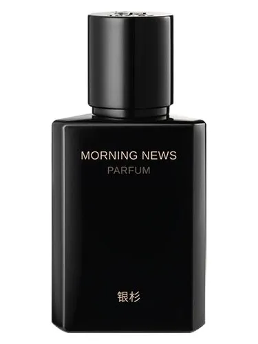 Perfume Morning News 早间新闻 de Maison Shan 银杉