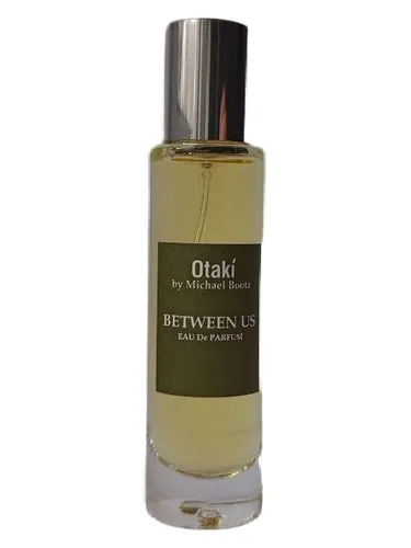 Perfume Between Us de Otaki parfums by Michael Bootz