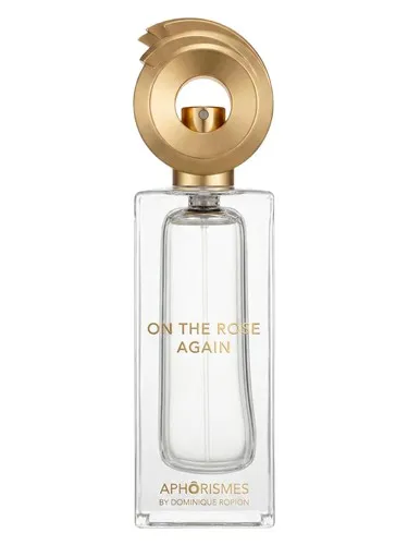 Perfume On The Rose Again de Aphorismes by Dominique Ropion
