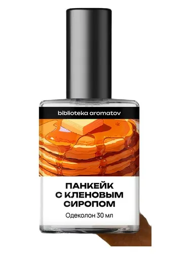 Perfume Панкейк с кленовым сиропом (Pancake with Maple Syrup) de biblioteka aromatov
